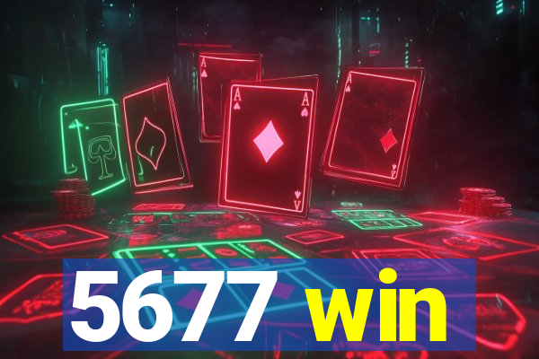 5677 win